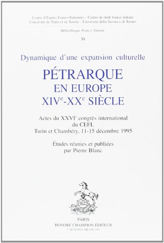 9782745303639: Ptrarque en Europe, XIVe-XXe sicle - dynamique d'une expansion culturelle