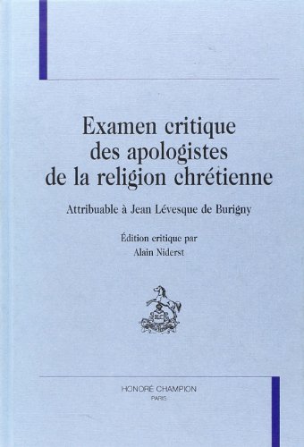 Beispielbild fr Examen critique des apologistes de la religion chrtienne zum Verkauf von Gallix