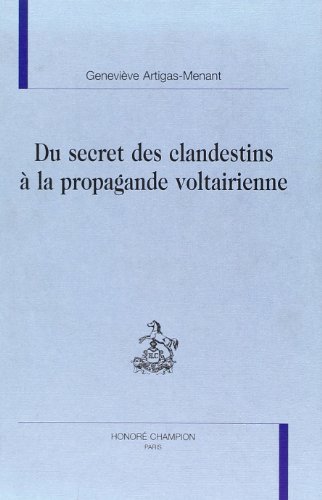 Stock image for Du secret des clandestins  la propagande voltairienne for sale by Gallix