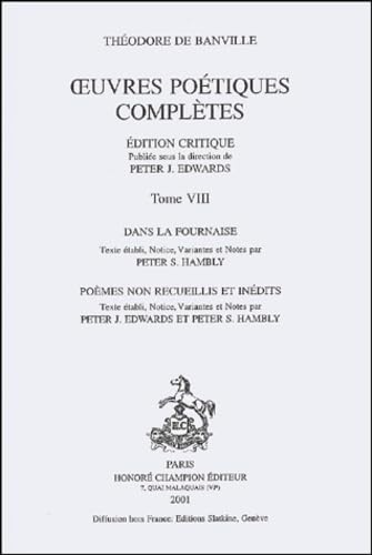 Stock image for Oeuvres Potiques Compltes: Dans La Fournaise (Tome Viii) for sale by Anybook.com