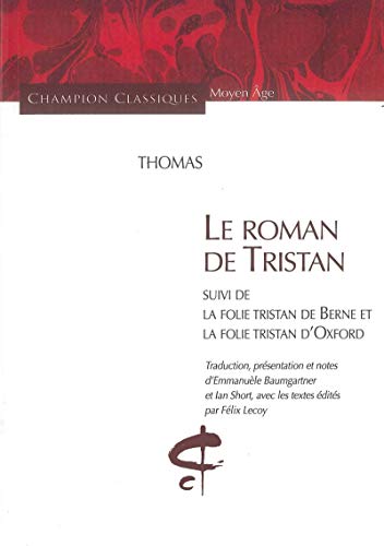 9782745305206: Le roman de Tristan suivi de La folie Tristan de Berne et La folie Tristan d'Oxford