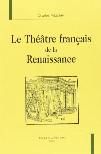 Beispielbild fr Dictionnaires & References: Le Thtre Franais De La Renaissance (Volume 7) zum Verkauf von Anybook.com