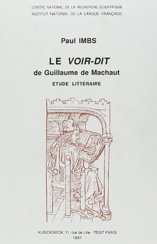 9782745305831: Le voir dit de guillaume de machaut. etude litteraire. (1991).