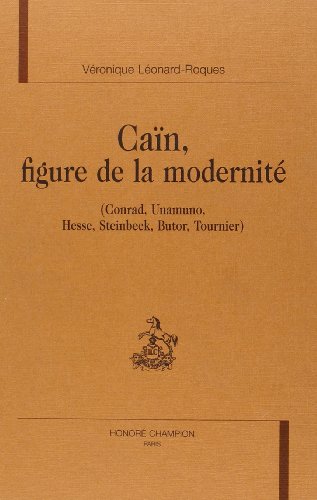 Beispielbild fr CAIN, FIGURE DE LA MODERNITE: (Conrad, Unamuno, Hesse, Steinbeck, Butor, Tournier) . zum Verkauf von Nelson & Nelson, Booksellers