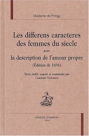 Beispielbild fr Les Differens Caractres Des Femmes Du Siecle Avec La Description De L'Amour Propre (Edition De 1694) zum Verkauf von Michener & Rutledge Booksellers, Inc.