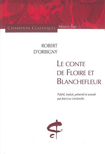 Beispielbild fr Le Conte de Floire et Blanchefleur zum Verkauf von Textbooks_Source