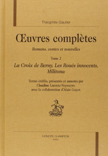 OEuvres complÃ¨tes: Romans, contes et nouvelles (Section I) (9782745307422) by Gautier, ThÃ©ophile