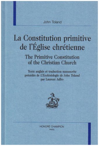La constitution primitive de l'Eglise chretienne. The Primitive Constitution of the Christian Church