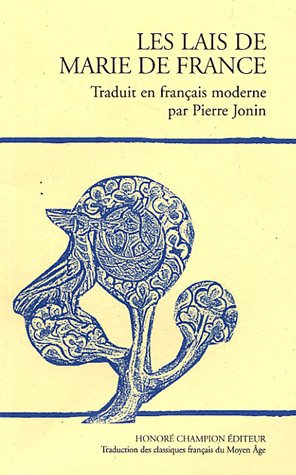 LES LAIS. TRADUIT DE L'ANCIEN FRANCAIS PAR PIERRE JONIN. (1972). (9782745307859) by MARIE DE FRANCE