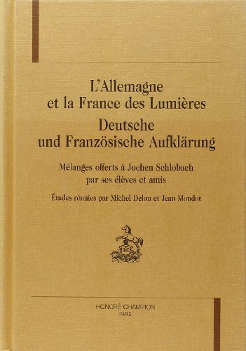 Beispielbild fr L'Allemagne et la France des Lumires / Deutsche und Franzsische Aufklrung. zum Verkauf von Antiquariat Matthias Wagner