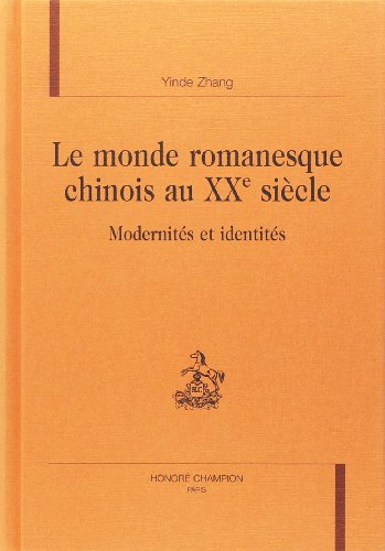 Beispielbild fr Le monde romanesque chinois au XXe sicle zum Verkauf von Chapitre.com : livres et presse ancienne