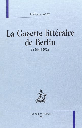 Gazette litteraire de Berlin 1764-1792