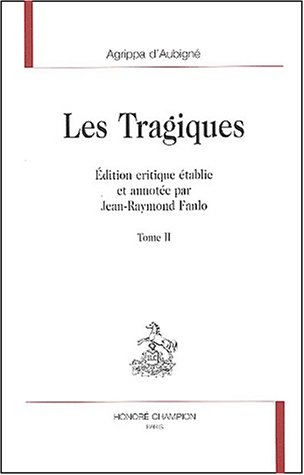 Beispielbild fr Les Tragiques. Vol. 2. Livres Vi Et Vii zum Verkauf von RECYCLIVRE