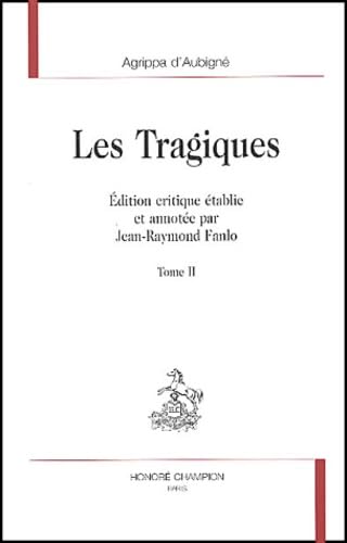 Stock image for Les Tragiques : Tome 2 for sale by Ammareal