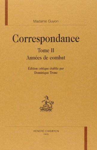 Beispielbild fr Annes de combat (Correspondance / Mme Guyon, 2) zum Verkauf von Gallix