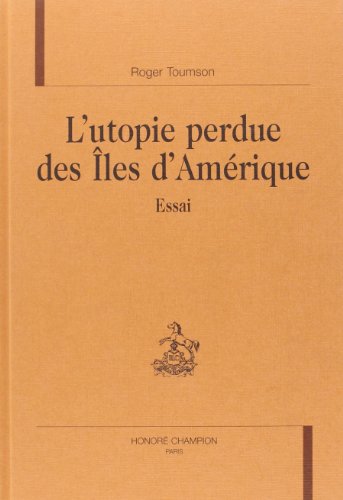 Stock image for L'utopie perdue des les d'Amrique - essai for sale by Gallix