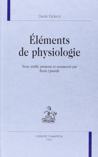 Ã‰lÃ©ments de physiologie (9782745309952) by Diderot, Denis