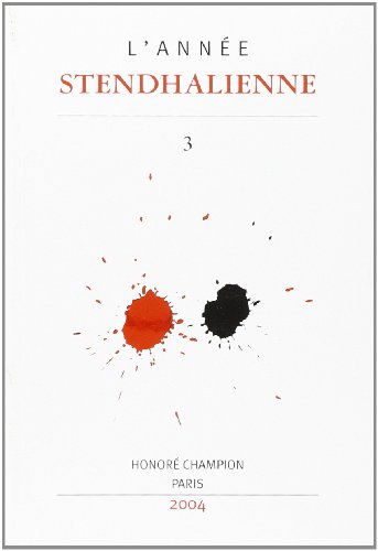 ANNEE STENDHALIENNE (L'). 3, 2004. PAYSAGE DE STENDHAL II. (9782745310583) by Anonymous