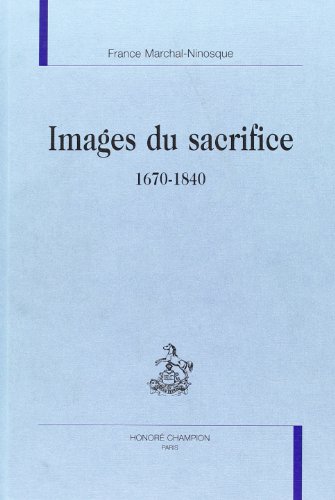 Stock image for Images du sacrifice, 1670-1840 for sale by Gallix