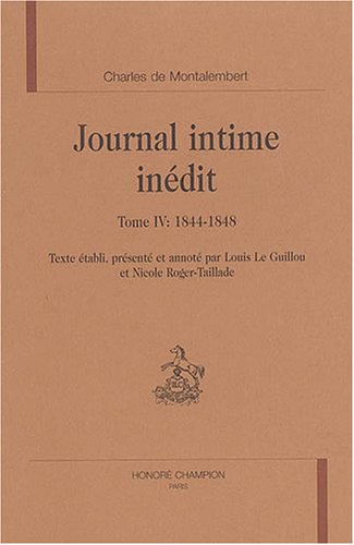 Imagen de archivo de Journal intime indit: 1844-1848 (Tome IV) (Journal intime indit, 4) a la venta por Gallix