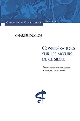 Beispielbild fr Considrations Sur Les Moeurs De Ce Sicle zum Verkauf von RECYCLIVRE