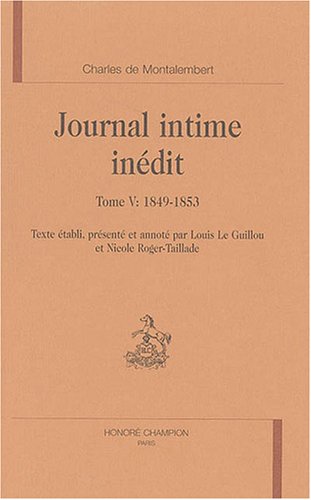 Imagen de archivo de Journal intime indit: 1849-1853 (Tome V) (Journal intime indit, 5) a la venta por Gallix