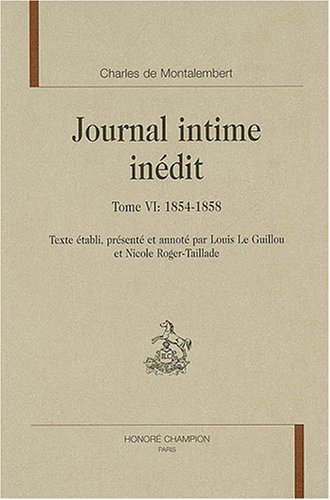 Imagen de archivo de Journal intime indit: 1854-1858 (Tome VI) (Journal intime indit, 6) a la venta por Gallix