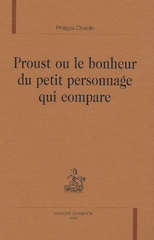 9782745313812: Proust ou le bonheur du petit personnage qui compare
