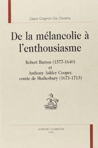 De la mÃ©lancolie Ã: l'enthousiasme (French Edition) (9782745314284) by Claire Crignon