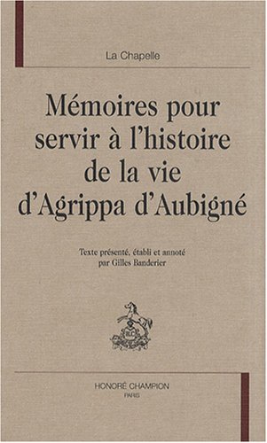 9782745315472: Mmoires pour servir  l'histoire de la vie d'Agrippa d'Aubign