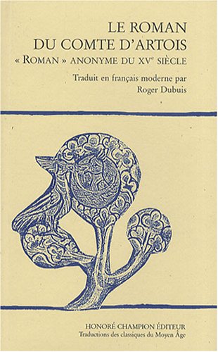Imagen de archivo de Le roman du comte d'Artois a la venta por Chapitre.com : livres et presse ancienne