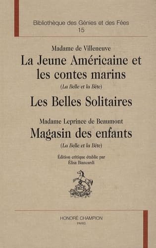 Stock image for La jeune amricaine et les contes marins (La Belle et la bte) - Les Belles solitaires - Magasin des enfants (La Belle et la bte) for sale by Revaluation Books