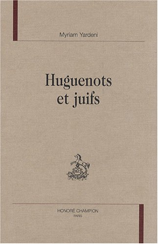 9782745316394: Huguenots et juifs