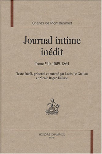 Imagen de archivo de Journal intime indit: 1859-1864 (Tome VII) (BC 39) a la venta por Gallix