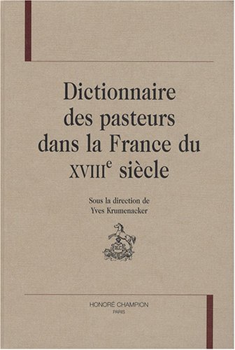 9782745316837: Dictionnaire des pasteurs dans la France du XVIIIe sicle