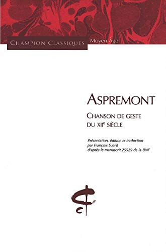 Stock image for Aspremont : Chanson de geste du XIIe sicle for sale by medimops