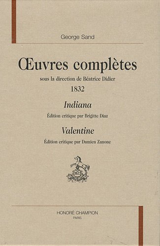 Beispielbild fr Oeuvres compltes / George Sand. 1832. Indiana zum Verkauf von Chapitre.com : livres et presse ancienne
