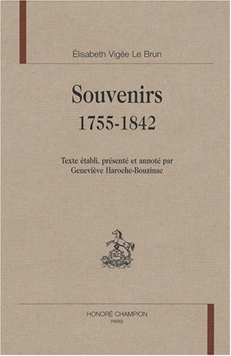 Stock image for souvenirs ; 1755-1842 for sale by Chapitre.com : livres et presse ancienne