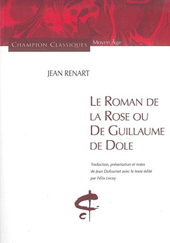 Imagen de archivo de Le Roman de la Rose ou De Guillaume de Dole a la venta por Ammareal