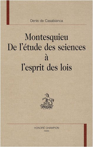 Beispielbild fr Montesquieu, de l'tude des sciences  "L'esprit des lois" zum Verkauf von Gallix