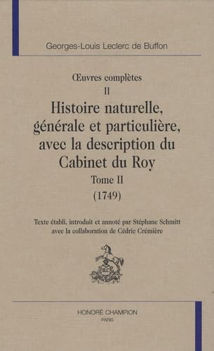 Beispielbild fr Histoire naturelle, gnrale et particulire, avec la description du Cabinet du Roy (Tome II) zum Verkauf von Gallix