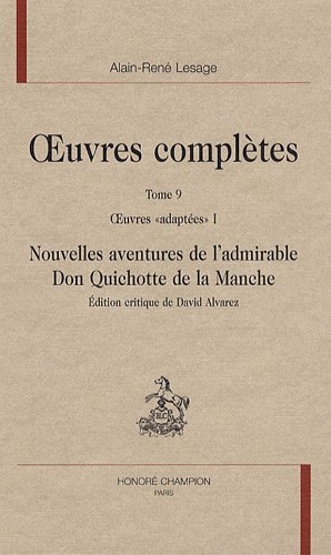 Beispielbild fr Oeuvres adaptes: Nouvelles aventures de l'admirable Don Quichotte de la Manche (1) (SC 89) zum Verkauf von Gallix