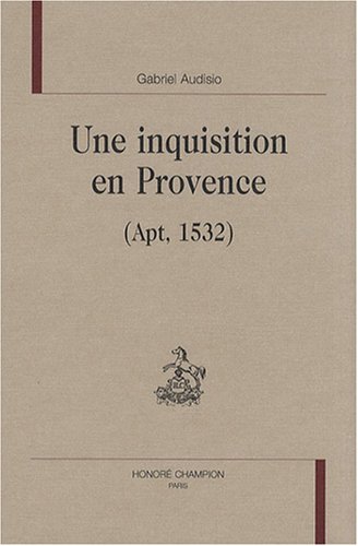 9782745317438: Une inquisition en Provence (Apt, 1532)
