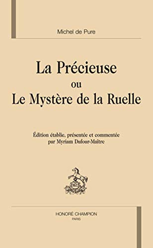 Beispielbild fr La Prcieuse ou Le mystre de la ruelle zum Verkauf von Chapitre.com : livres et presse ancienne