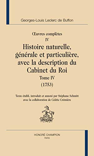 Beispielbild fr Histoire naturelle, gnrale et particulire, avec la description du Cabinet du Roi (Tome IV) zum Verkauf von Gallix