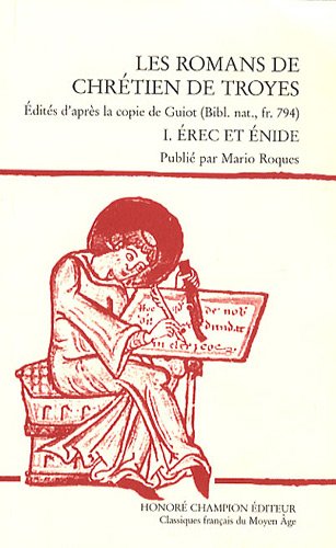 9782745319555: Les romans de Chrtien de Troyes: Tome 1, Erec et Enide