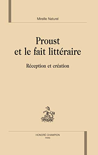 9782745319814: Proust et le fait littraire: Rception et cration