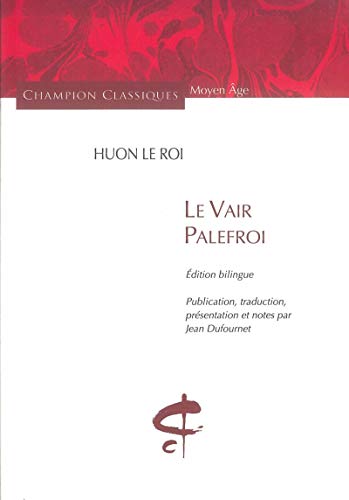 9782745319999: Le Vair Palefroi: Edition bilingue franais-ancien franais