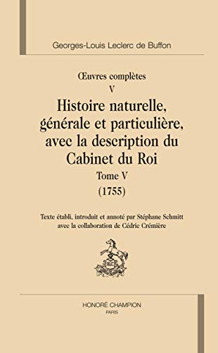 Beispielbild fr Histoire naturelle, gnrale et particulire, avec la description du Cabinet du Roi (Tome V) zum Verkauf von Gallix