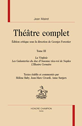Beispielbild fr Thtre complet / Jean Mairet. 3. Thtre complet zum Verkauf von Chapitre.com : livres et presse ancienne